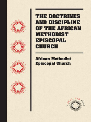 cover image of The Doctrines and Discipline of the African Methodist Episcopal Church